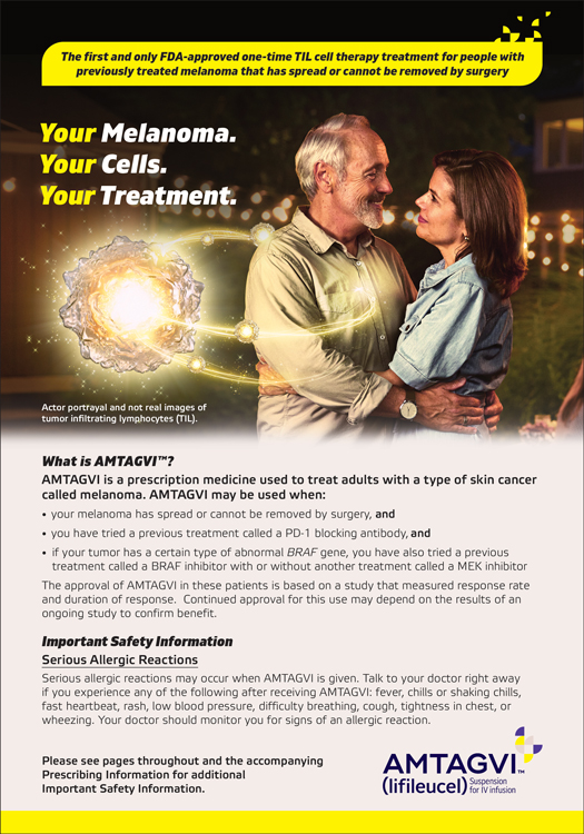 AMTAGVI Lifileucel Learn About AMTAGVI Lifileucel 